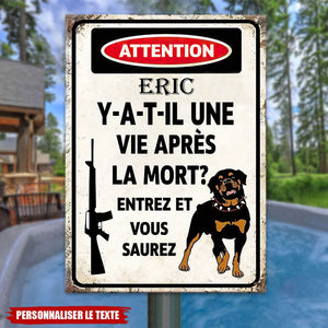 Plaque Métal Personnalisée – Attention, Y A-t-Il Une Vie Après La Mort ? Entrez et Vous Saurez