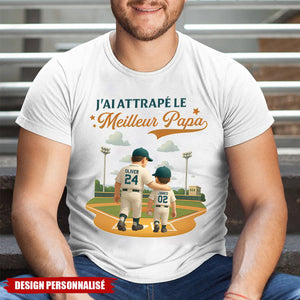 T-shirt personnalisé Fête des Pères – J’ai attrapé le meilleur papa