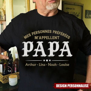 T-shirt personnalisé "Mes personnes préférées m'appellent Papa"