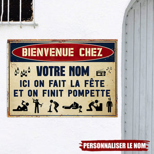 Plaque de métal personnalisée – Ici on fait la fête et on finit pompette