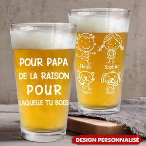 Pour Papa, la Raison pour Laquelle Tu Bois Verre à bière personnalisé- Cadeau de fête des pères pour papa