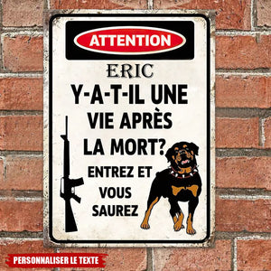 Plaque Métal Personnalisée – Attention, Y A-t-Il Une Vie Après La Mort ? Entrez et Vous Saurez