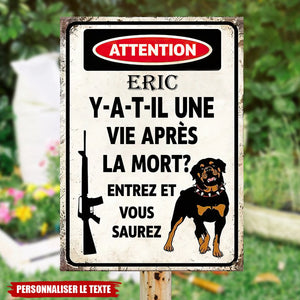 Plaque Métal Personnalisée – Attention, Y A-t-Il Une Vie Après La Mort ? Entrez et Vous Saurez