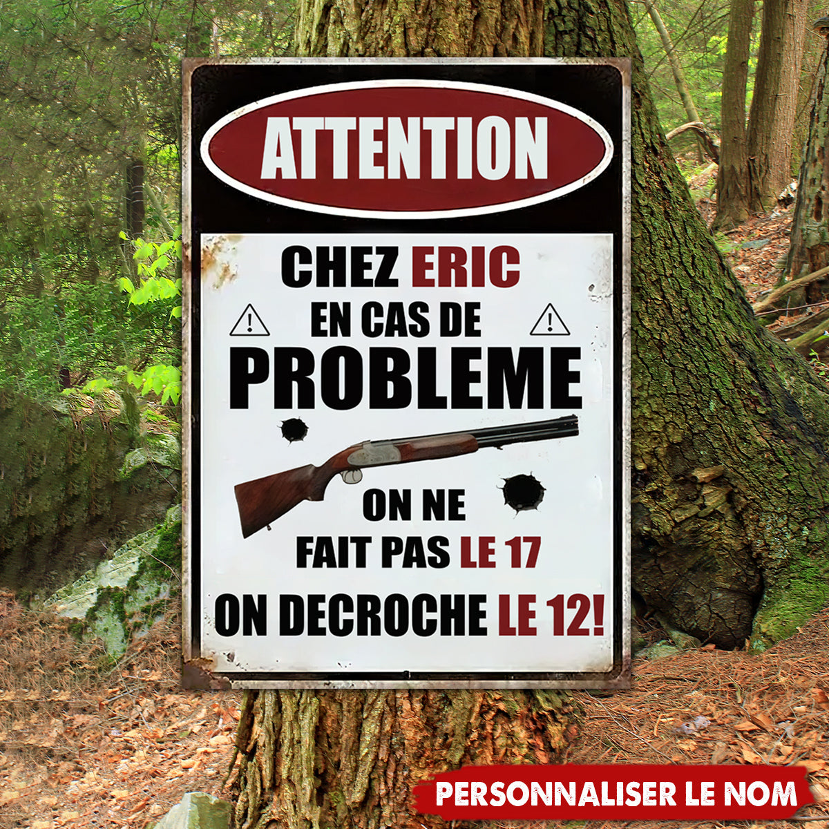 Plaque Métal Personnalisée - Chez [Nom], On Ne Fait Pas le 17, On Dégaine le 12