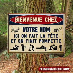 Plaque de métal personnalisée – Ici on fait la fête et on finit pompette