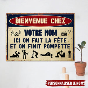 Plaque de métal personnalisée – Ici on fait la fête et on finit pompette