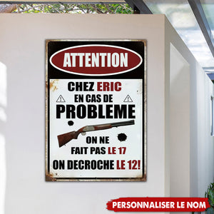 Plaque Métal Personnalisée - Chez [Nom], On Ne Fait Pas le 17, On Dégaine le 12