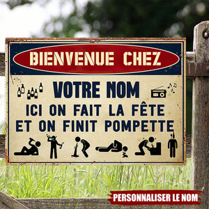 Plaque de métal personnalisée – Ici on fait la fête et on finit pompette